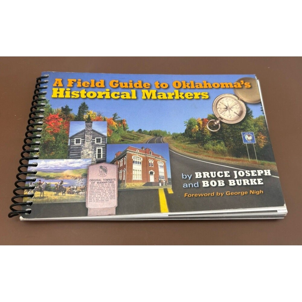 Field Guide Oklahoma Historical Markers Bruce Joseph Bob Burke Travel